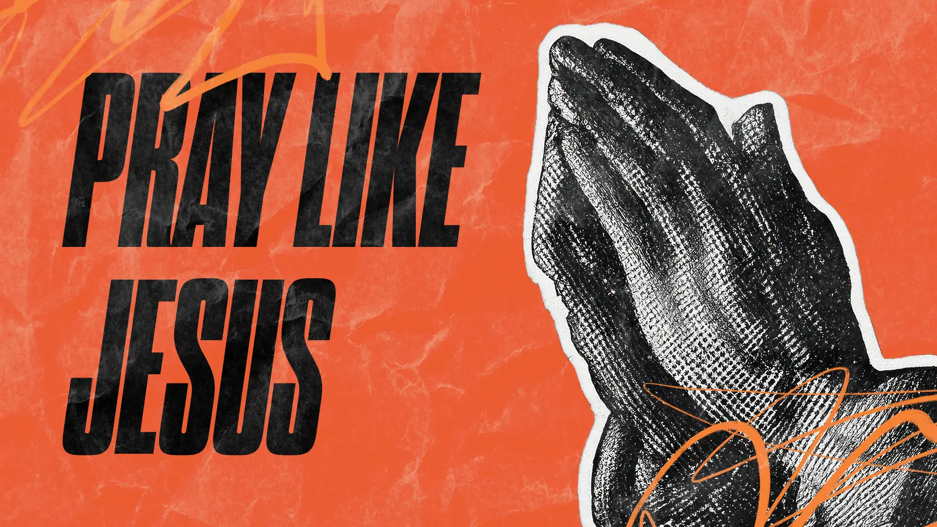 Pray Like Jesus sermon series graphic
