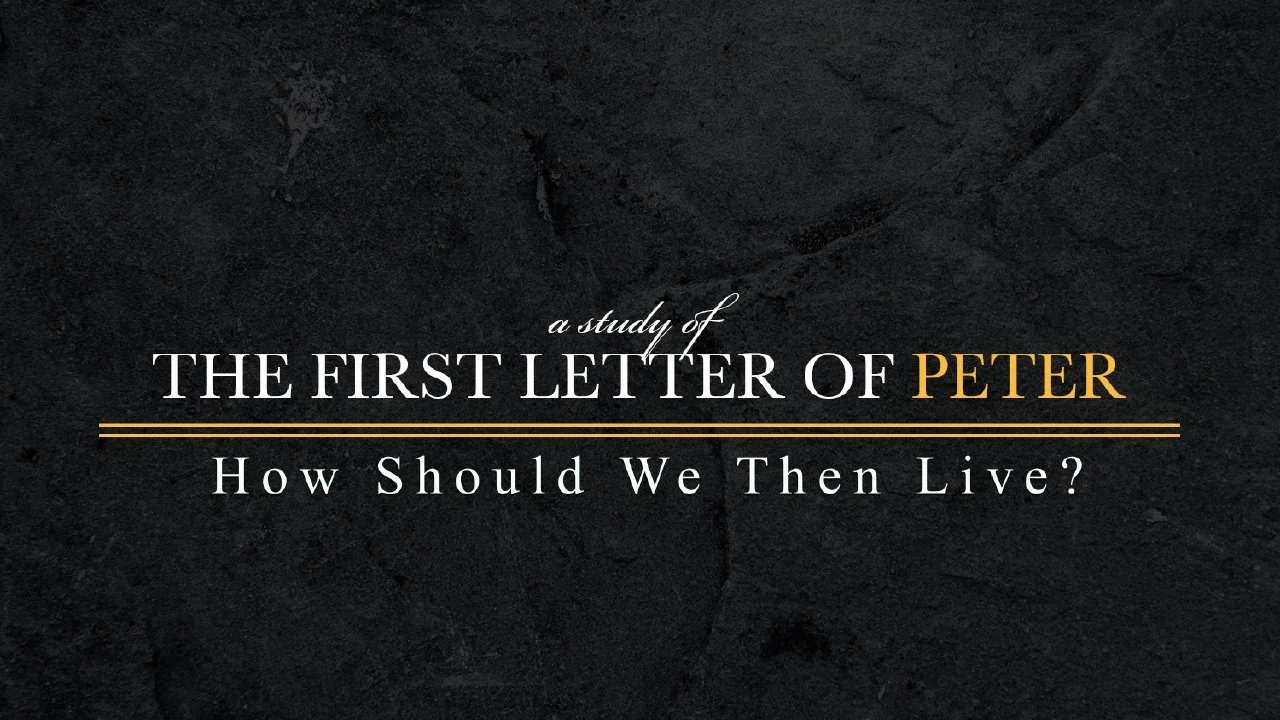 1 Peter: How Should We Then Live? sermon series graphic